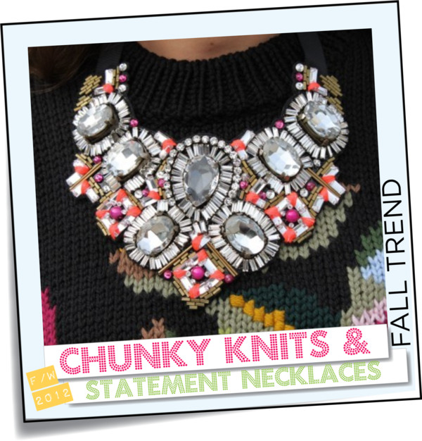 Chunky Knits & Statement Necklaces