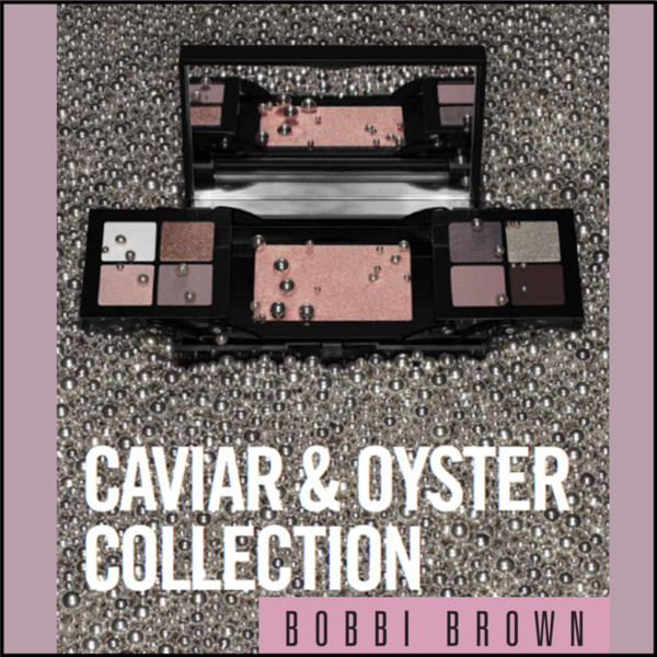 Caviar_Oyster_Bobbi_brown_Collection