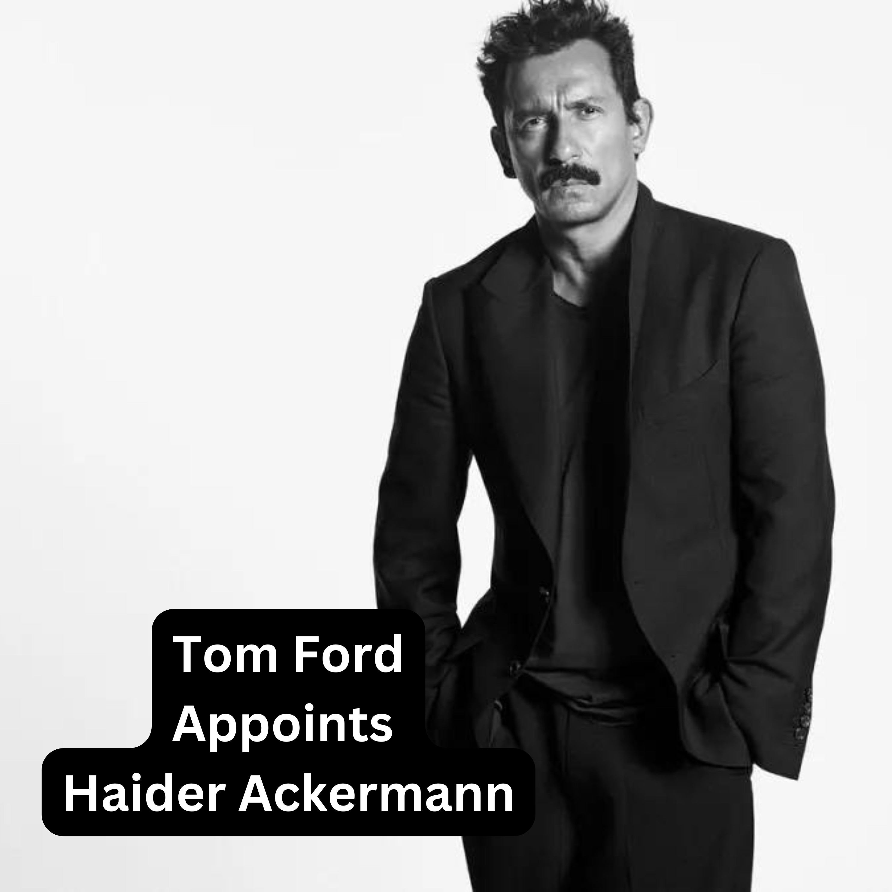 Tom Ford Appoints Haider Ackermann | Sandra