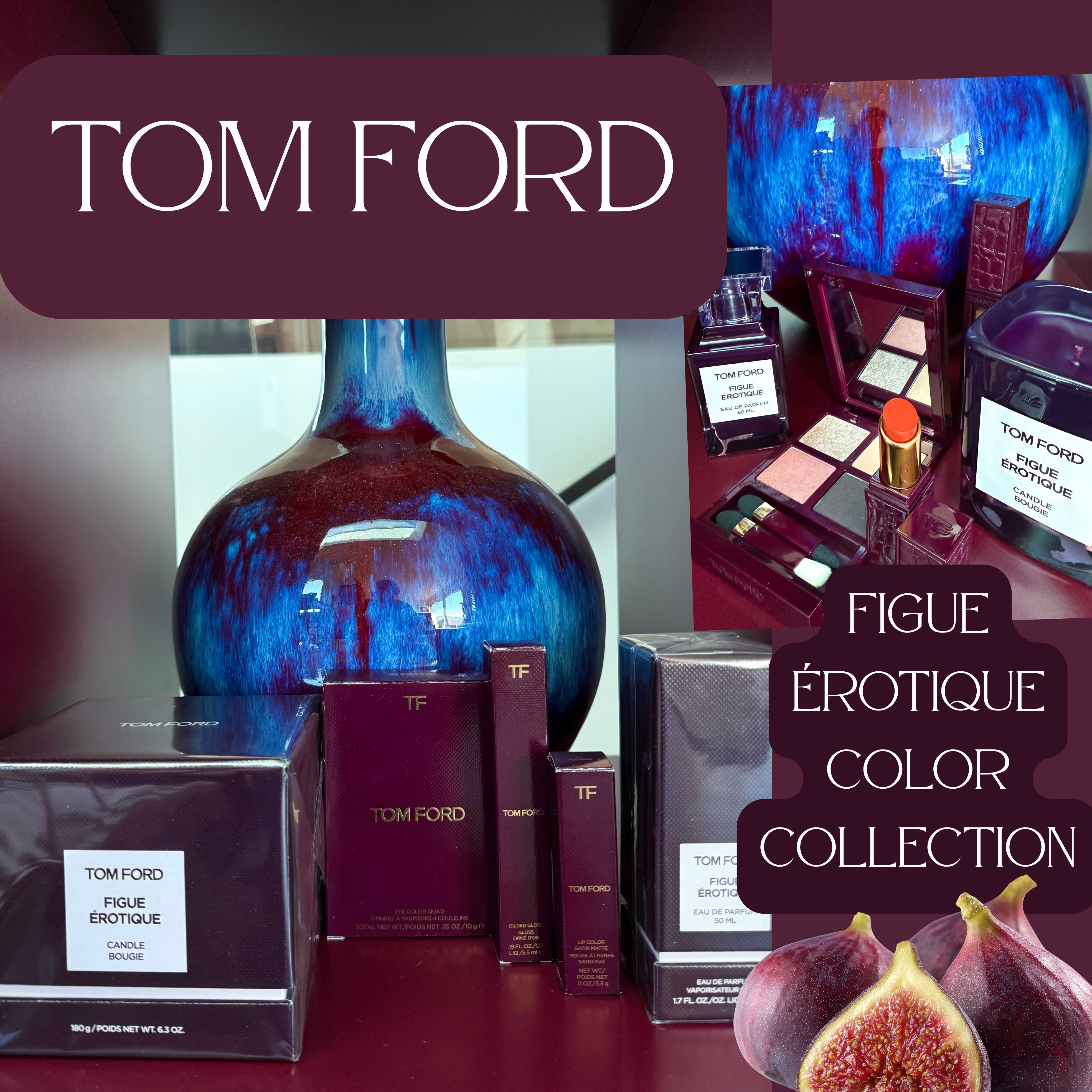 TOM FORD Figue Érotique Color Collection | Sandra's Closet