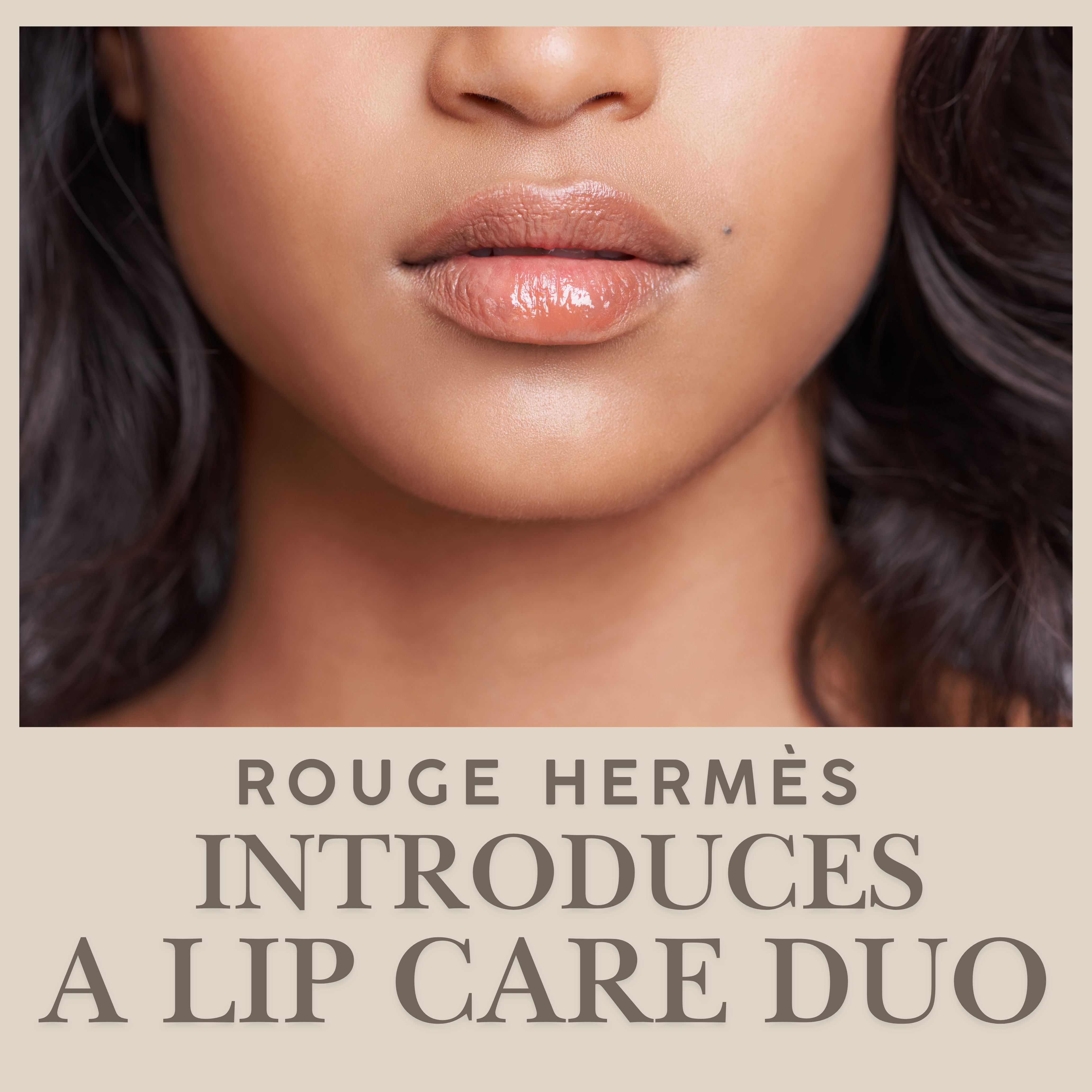 Rouge Hermès Introduces a Lip Care Duo | Sandra's Closet